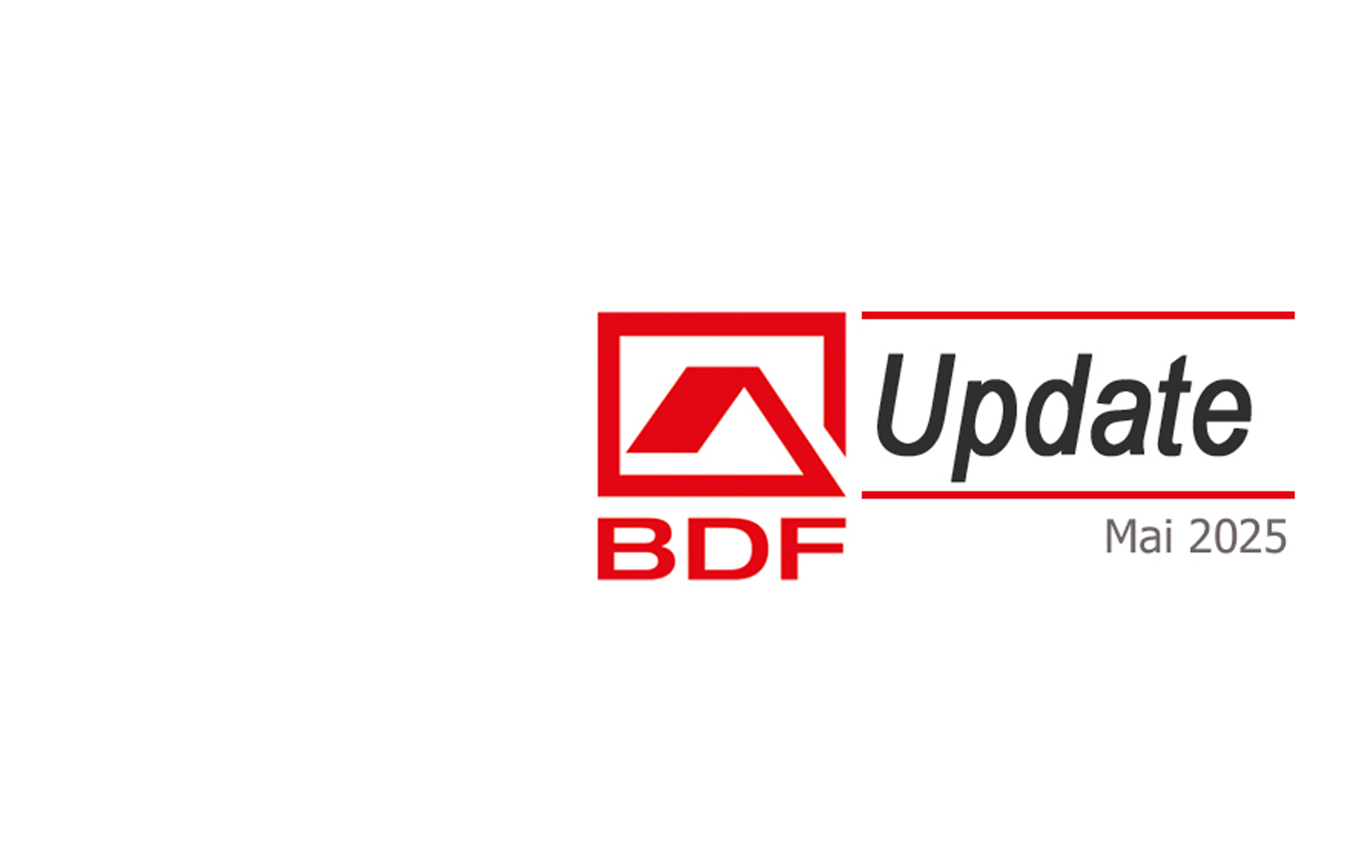 BDF Update Mai 2025